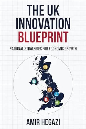 و دانلود نسخه کامل کتاب زبان اصلی The UK Innovation Blueprint : National Strategies for Economic Growth PDF | دانلود کتاب خارجی