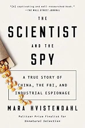 و دانلود نسخه کامل کتاب زبان اصلی The Scientist and the Spy: A True Story of China, the FBI, and Industrial Espionage PDF | دانلود کتاب خارجی