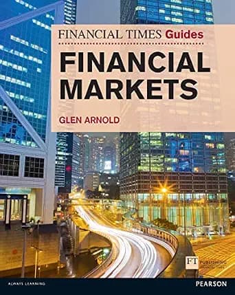 و دانلود نسخه کامل کتاب زبان اصلی Financial Times Guide to the Financial Markets (Financial Times Guides) PDF | دانلود کتاب خارجی