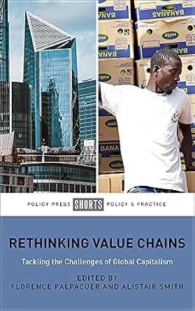 و دانلود نسخه کامل کتاب زبان اصلی Rethinking Value Chains: Tackling the Challenges of Global Capitalism PDF | دانلود کتاب خارجی