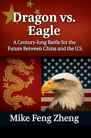 و دانلود نسخه کامل کتاب زبان اصلی Dragon vs. Eagle: A Century-long Battle for the Future Between China and the U.S. PDF | دانلود کتاب خارجی