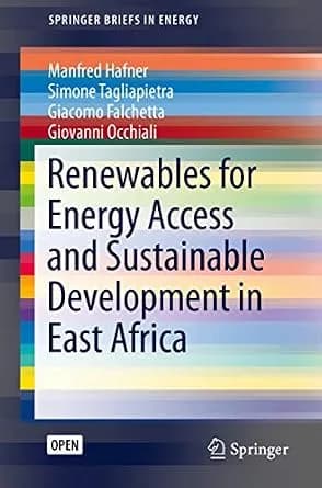 و دانلود نسخه کامل کتاب زبان اصلی Renewables for Energy Access and Sustainable Development in East Africa (SpringerBriefs in Energy) PDF | دانلود کتاب خارجی