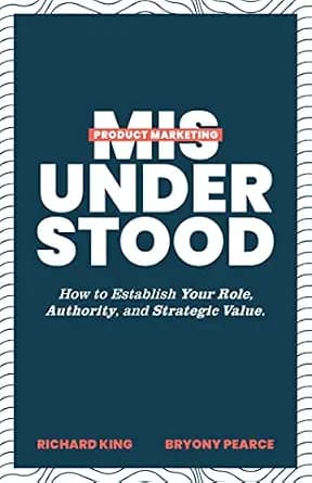 و دانلود نسخه کامل کتاب زبان اصلی Product Marketing Misunderstood: How to Establish Your Role, Authority, and Strategic Value PDF | دانلود کتاب خارجی