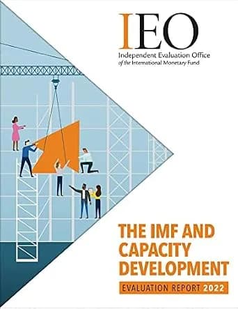و دانلود نسخه کامل کتاب زبان اصلی The IMF and Capacity Development: Evaluation Report 2022 (Independent Evaluation Office Reports) PDF | دانلود کتاب خارجی