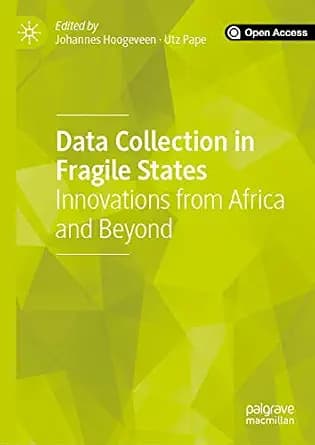 و دانلود نسخه کامل کتاب زبان اصلی Data Collection in Fragile States: Innovations from Africa and Beyond PDF | دانلود کتاب خارجی