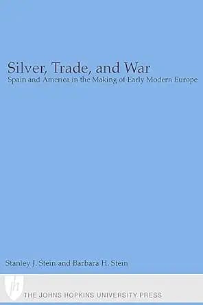 و دانلود نسخه کامل کتاب زبان اصلی Silver, Trade, and War: Spain and America in the Making of Early Modern Europe PDF | دانلود کتاب خارجی