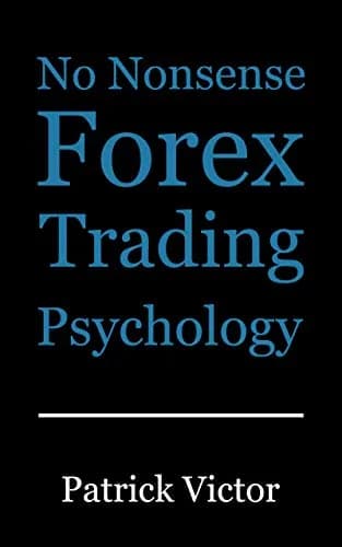 و دانلود نسخه کامل کتاب زبان اصلی No Nonsense Forex Trading Psychology Kindle Edition PDF | دانلود کتاب خارجی