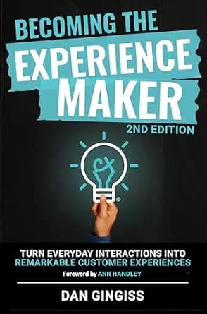 و دانلود نسخه کامل کتاب زبان اصلی Becoming The Experience Maker (2nd Edition): Turn Everyday Interactions into Remarkable Customer Experiences PDF | دانلود کتاب خارجی