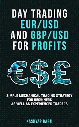 و دانلود نسخه کامل کتاب زبان اصلی Day Trading EUR/USD and GBP/USD for Profits: Simple Mechanical Trading Strategy for Beginners as well as Experienced Traders PDF | دانلود کتاب خارجی