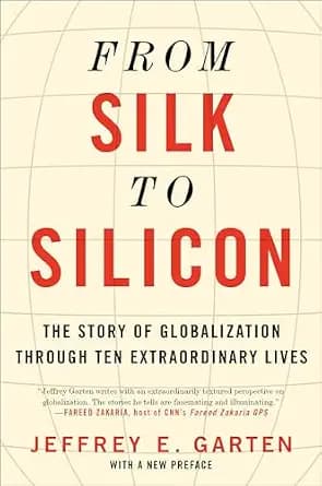 و دانلود نسخه کامل کتاب زبان اصلی From Silk to Silicon: The Story of Globalization Through Ten Extraordinary Lives PDF | دانلود کتاب خارجی