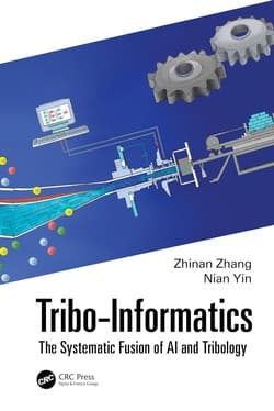 Tribo-Informatics؛ ادغام سیستماتیک هوش مصنوعی و تریبولوژی