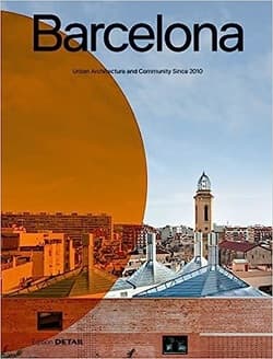 بارسلون؛ معماری شهری و جامعه از سال 2010