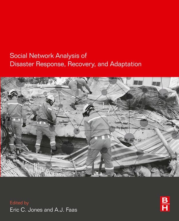 تحلیل شبکه‌های اجتماعی در واکنش، بازیابی و انطباق پس از حوادث ۲۰۱۶ <br> Social Network Analysis of Disaster Response, Recovery, and Adaptation 2016