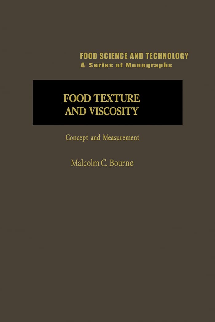 بافت و گرانروی مواد غذایی: مفهوم و اندازه‌گیری ۲۰۱۴ <br> Food Texture and Viscosity: Concept and Measurement 2014