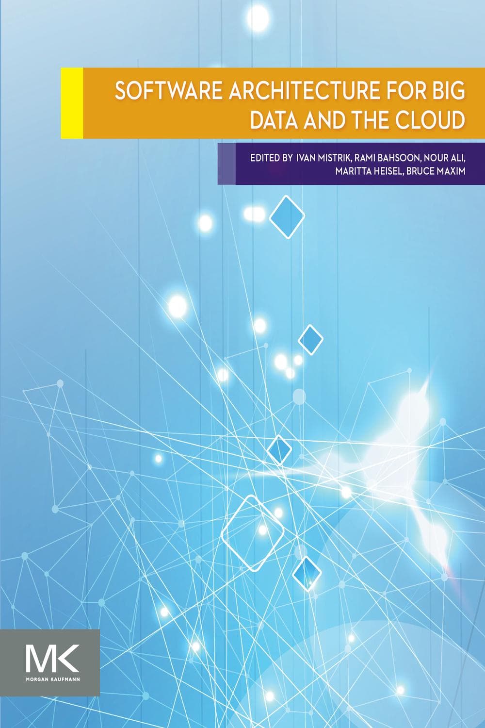 معماری نرم‌افزار برای کلان‌داده و ابر ۲۰۱۷ <br> Software Architecture for Big Data and the Cloud 2017