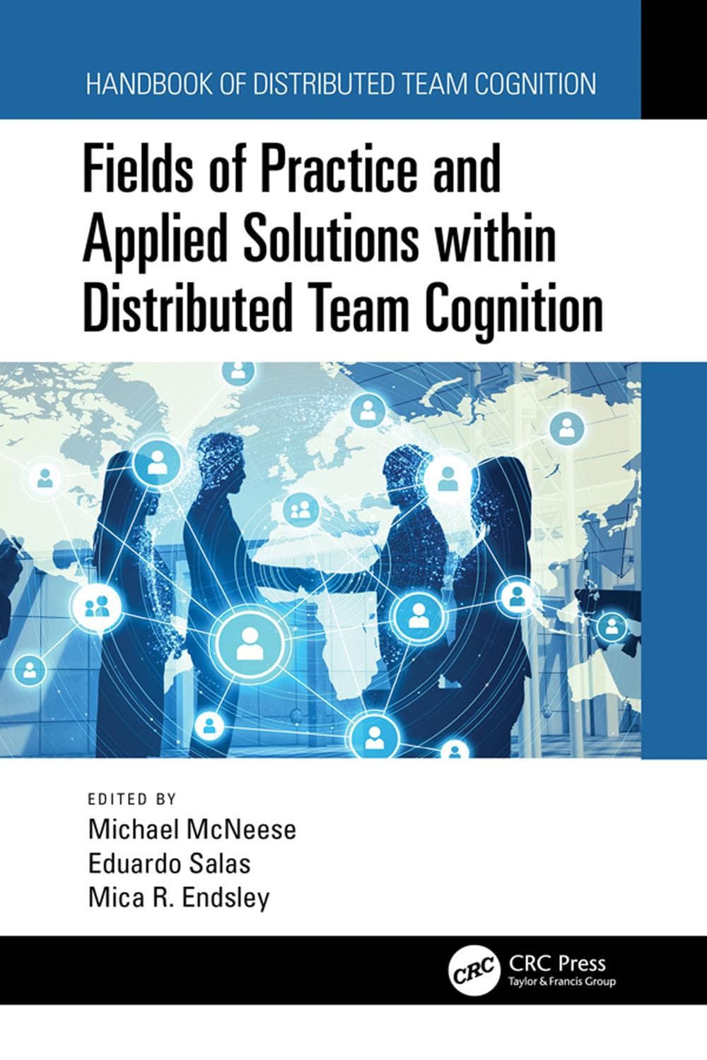 حوزه‌های عمل و راهکارهای کاربردی در شناخت توزیع‌شده تیمی ۲۰۲۰ <br> Fields of Practice and Applied Solutions within Distributed Team Cognition 2020
