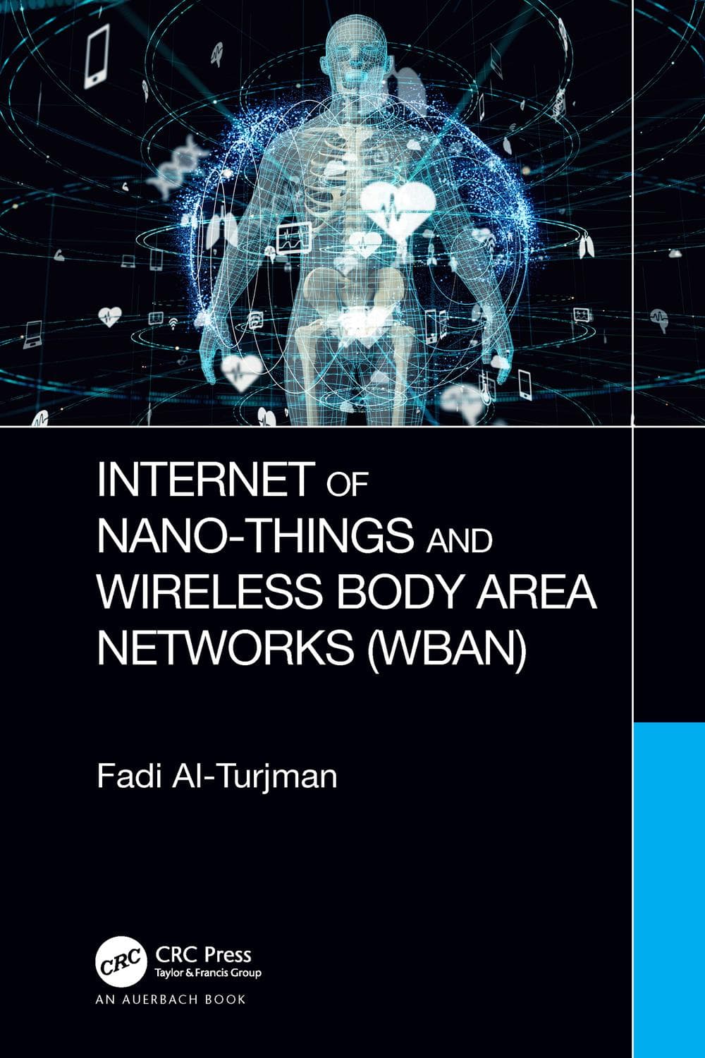 اینترنت نانوچیزها و شبکههای بیسیم ناحیه بدن (WBAN) ۲۰۱۹ <br> Internet of Nano-Things and Wireless Body Area Networks (WBAN) 2019