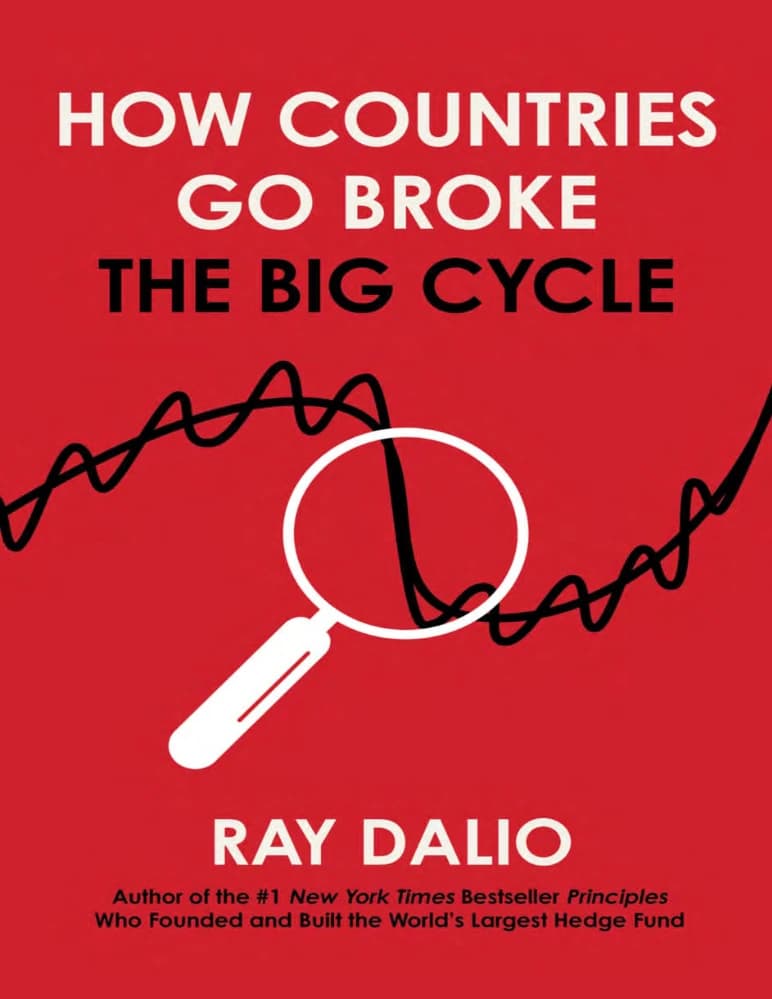 کتاب How Countries Go Broke: The Big Cycle (چگونه کشورها ورشکسته می‌شوند: چرخه بزرگ) نسخه انگلیسی PDF | ری دالیو