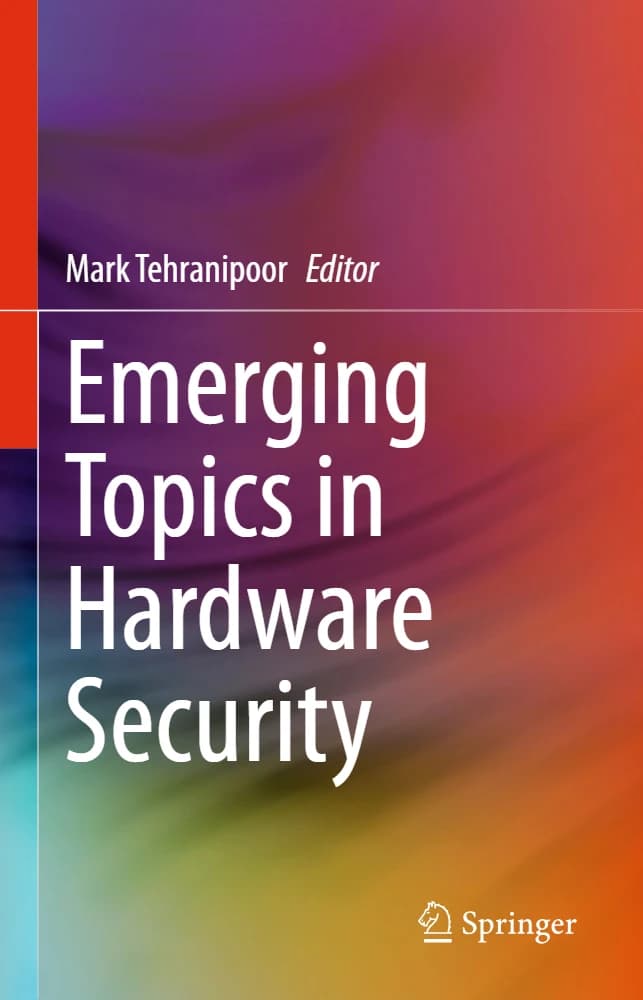 کتاب Emerging Topics in Hardware Security (موضوعات نوظهور در امنیت سخت‌افزار) نسخه انگلیسی PDF | مارک تهران‌پور