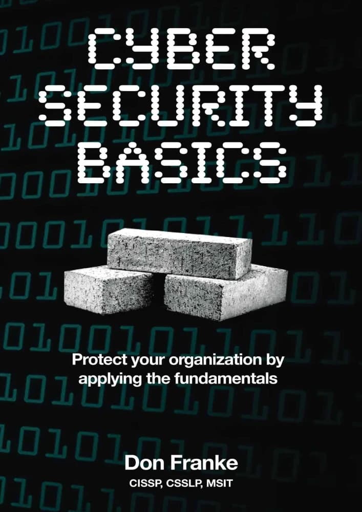 کتاب Cyber Security Basics: Removing Cognitive Barriers by (مبانی امنیت سایبری: رفع موانع شناختی از طریق…) نسخه انگلیسی PDF | دان فرانکه