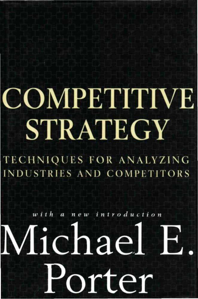 کتاب Competitive Strategy (استراتژی رقابتی: تکنیک‌هایی برای تحلیل صنایع و رقبا) نسخه انگلیسی PDF | مایکل ای. پورتر
