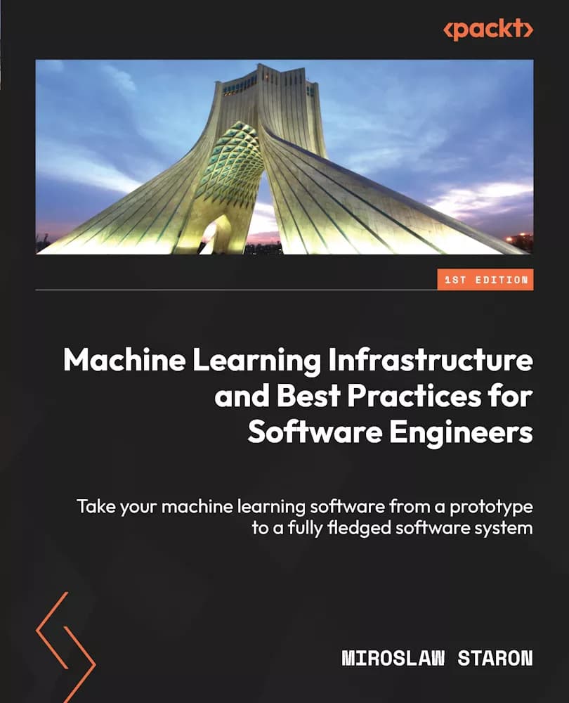 کتاب Machine Learning Infrastructure and Best Practices for Software Engineers
