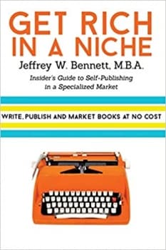 کتاب Get Rich in a Niche: The Insider’s Guide to Self-Publishing in a Niche Market (Security Clearances and Cleared Defense Contractors)