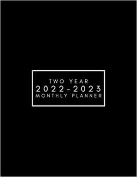 کتاب 2022-2023 Two Year Monthly Planner: 2 Year Monthly Calendar Planner for Work or Personal Use – 24 Months Agenda Schedule Organizer – Minimalist Black Cover