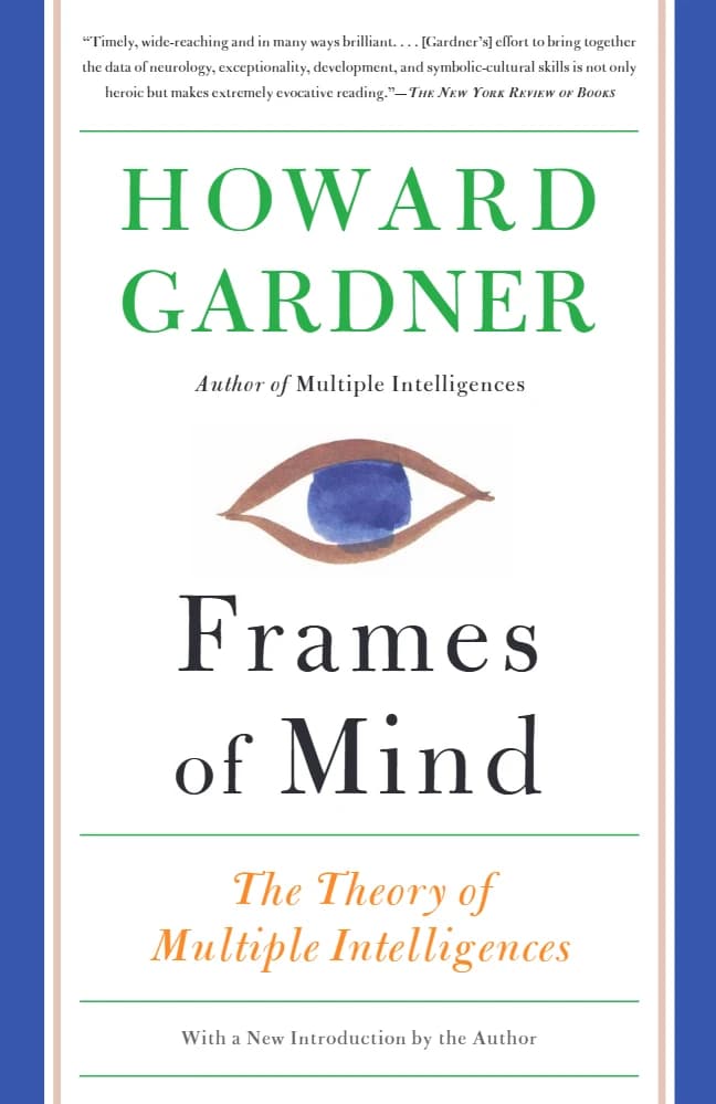 کتاب Frames of Mind: The Theory of Multiple Intelligences (چارچوب‌های ذهن؛ نظریه هوش‌های چندگانه) نسخه انگلیسی PDF | هاوارد گاردنر — تصویر ۲