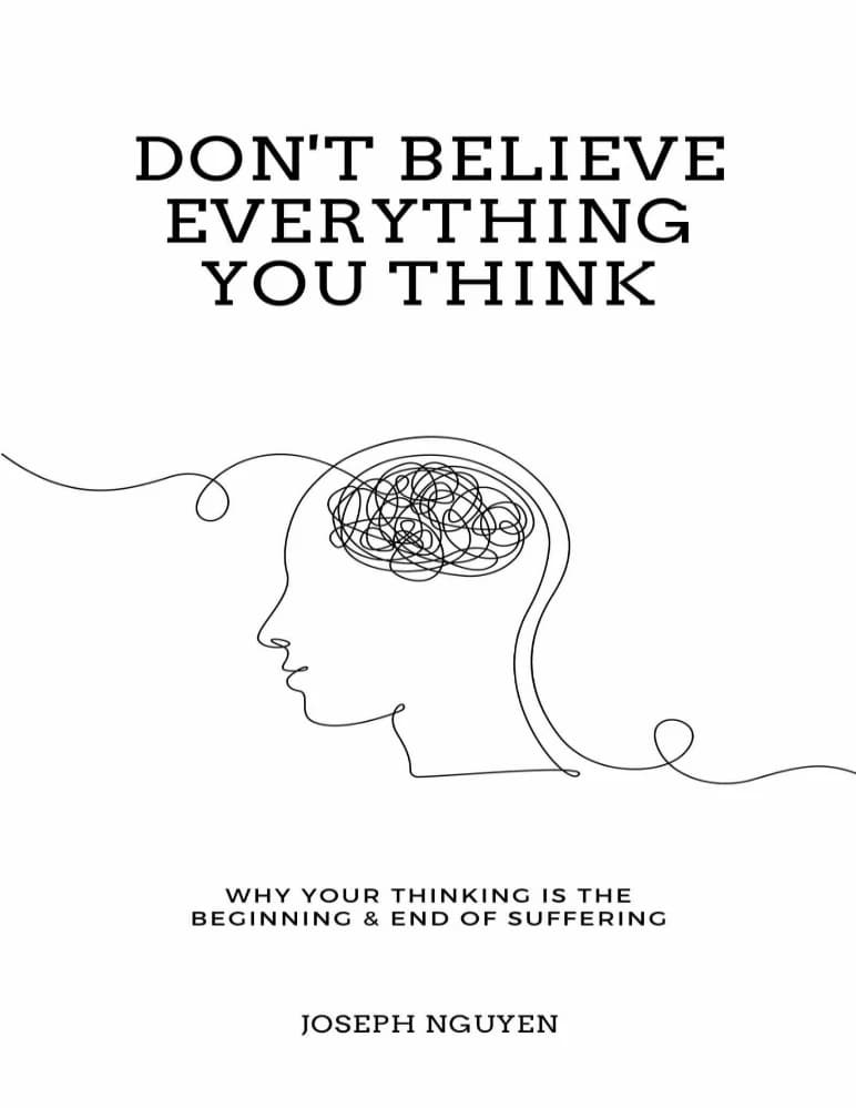کتاب Don’t Believe Everything You Think (همه افکارت را باور نکن) نسخه انگلیسی PDF | جوزف نگوین