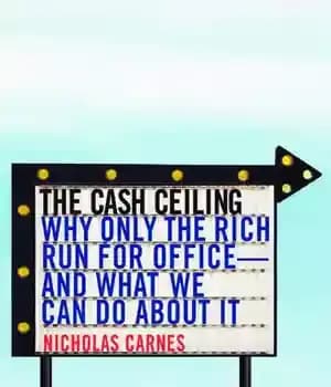 دانلود کتاب The Cash Ceiling: Why Only the Rich Run for Office and What We Can Do about It –…