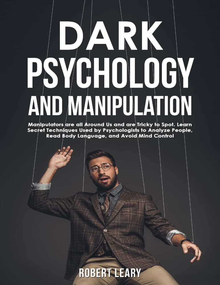 کتاب Dark Psychology and Manipulation (روانشناسی تاریک و دستکاری) نسخه انگلیسی PDF | رابرت لیری
