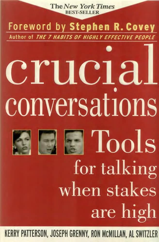 کتاب Crucial Conversations: Tools for Talking When Stakes Are High (گفتگوهای سرنوشت‌ساز؛ ابزارهایی برای گفتگو در شرایط حساس) نسخه انگلیسی PDF | کری پترسون