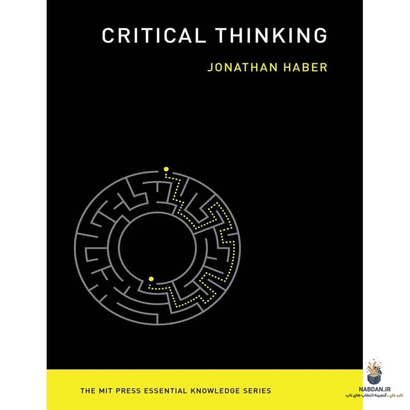 کتاب Critical Thinking (تفکر انتقادی) نسخه انگلیسی PDF | جاناتان هابر — تصویر ۲