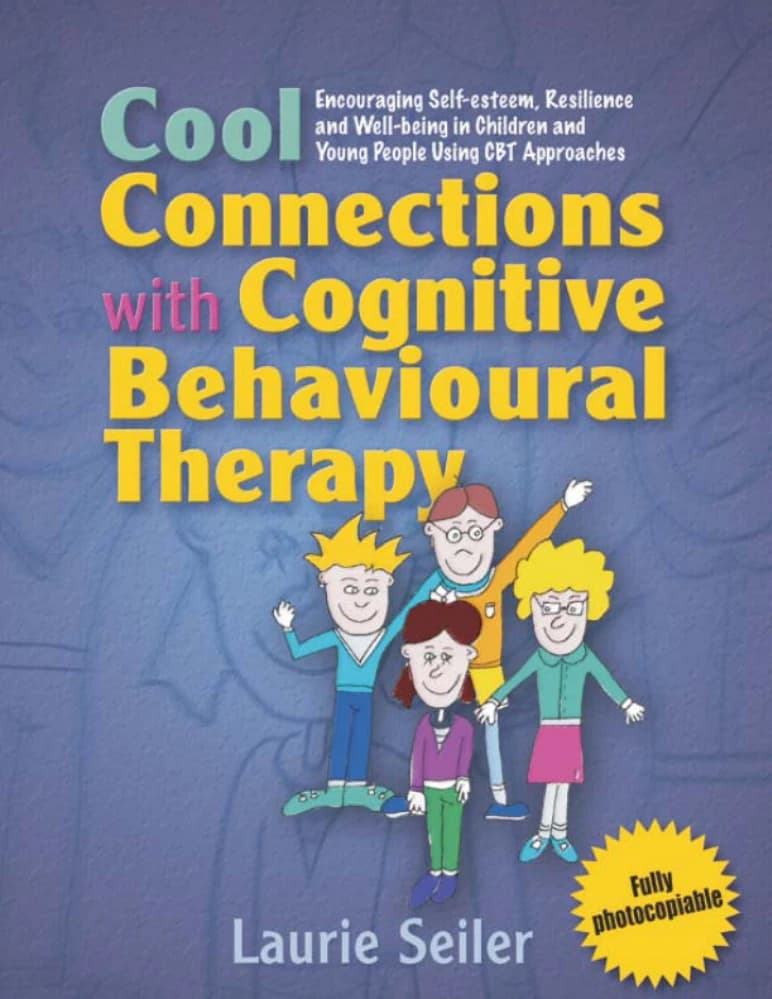 کتاب Cool Connections with Cognitive Behavioural Therapy (ارتباطات مؤثر با درمان شناختی رفتاری) نسخه انگلیسی PDF