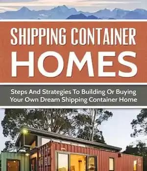 دانلود کتاب Shipping Container Homes: Steps And Strategies To Building Or Buying Your Own Dream Shipping Container Home – خانه…