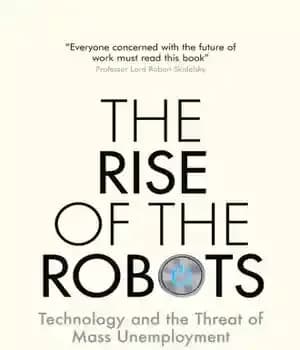 دانلود کتاب Rise of the Robots, the: Technology and the Threat of Mass Unemployment – ظهور روبات ها: فناوری و…