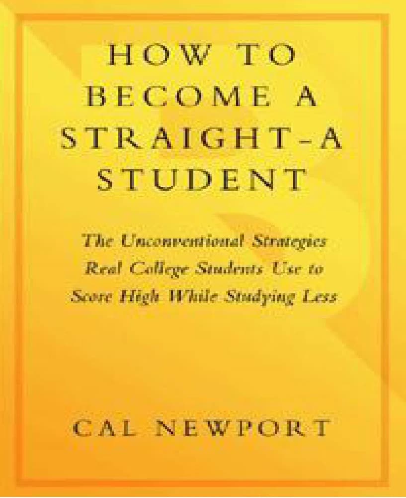 کتاب How to Become a Straight-A Student (چگونه دانش‌آموز ممتاز شوید) نسخه انگلیسی PDF | کال نیوپورت