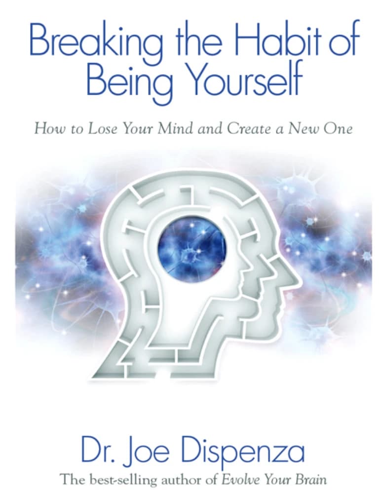 کتاب Breaking the Habit of Being Yourself (ترک عادتِ خود بودن) نسخه انگلیسی PDF | دکتر جو دیسپنزا