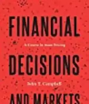 دانلود کتاب Financial Decisions and Markets: A Course in Asset Pricing – تصمیمات مالی و بازارها: دوره ای در قیمت…