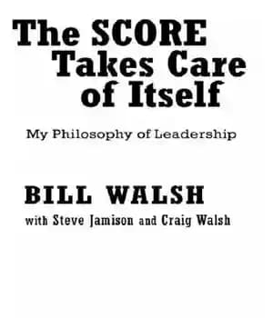 دانلود کتاب The score takes care of itself: my philosophy of leadership – این امتیاز از خود مراقبت می کند:…