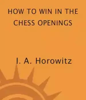 دانلود کتاب How to Win in the Chess Openings – چگونه در افتتاحیه های شطرنج برنده شویم