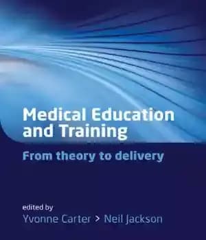 دانلود کتاب Medical Education and Training: From theory to delivery – آموزش و آموزش پزشکی: از تئوری تا زایمان