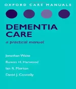 دانلود کتاب Dementia Care: A Practical Manual – مراقبت از زوال عقل: یک کتابچه راهنمای عملی
