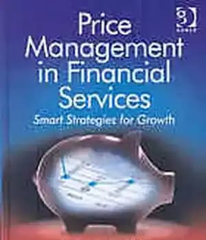 دانلود کتاب Price management in financial services : smart strategies for growth – مدیریت قیمت در خدمات مالی: استراتژی های…