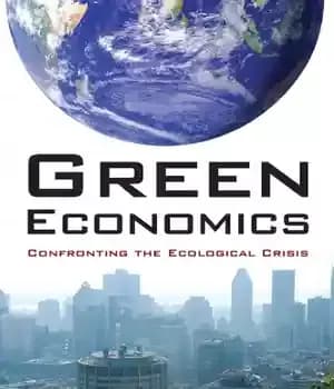 دانلود کتاب Green economics: confronting the ecological crisis – اقتصاد سبز: مقابله با بحران زیست محیطی
