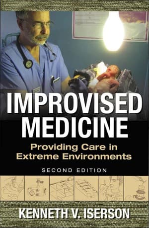 دانلود کتاب Improvised Medicine: Providing Care in Extreme Environments