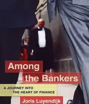 دانلود کتاب Among the Bankers: A Journey Into the Heart of Finance – در میان بانکداران: سفری به قلب امور…