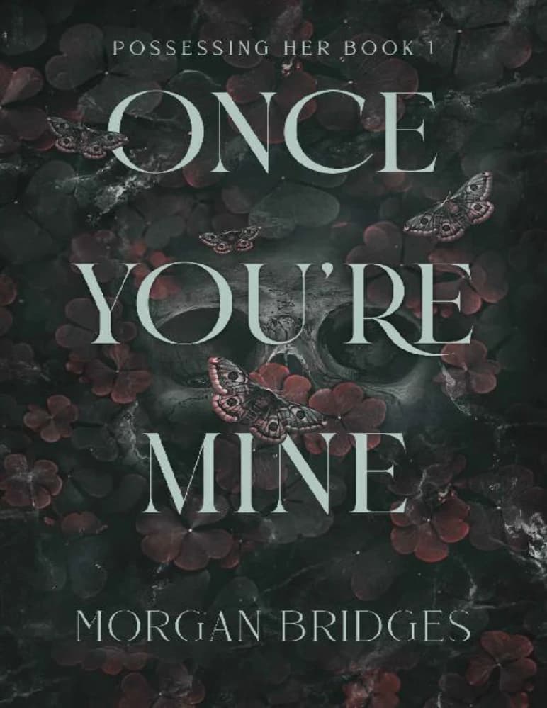 کتاب یک بار مال تو هستم (Once You’re Mine: A Dark Stalker Romance) نسخه انگلیسی PDF | مورگان
