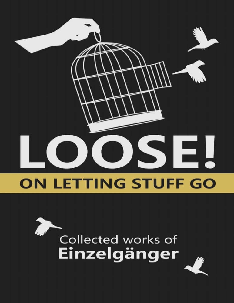 کتاب رها کردن چیزها (Loose On Letting Stuff Go) نسخه انگلیسی PDF | Einzelgänger